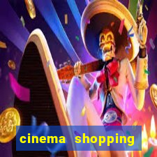 cinema shopping conquista sul